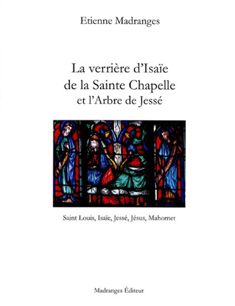 La verrière d'Isaïe de la Sainte Chapelle et l'Arbre de Jessé